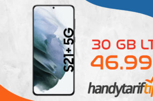 Samsung Galaxy S21+ 5G (S21Plus) mit 30 GB LTE nur 46,99€ monatlich