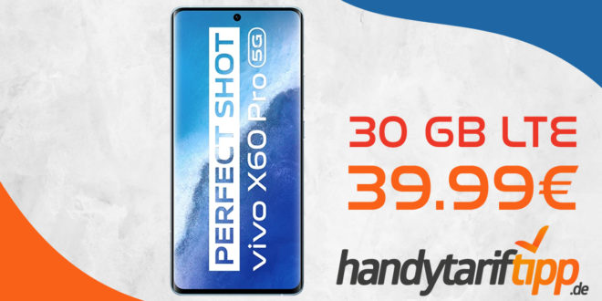 VIVO X60 Pro 256GB & 200€ IKEA Gutschein mit 30 GB LTE5G nur 39,99€ monatlich