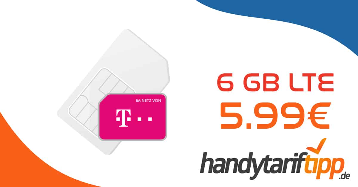 Bestpreis! 6GB LTE Telekom Allnet Flat für 5,99€ monatlich - HandyTarifTipp