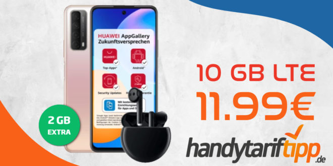 Huawei P Smart (2021) & Huawei Freebuds 3 mit 10 GB LTE nur 11,99€ monatlich - nur 1 Euro Zuzahlung und kein Anschlusspreis