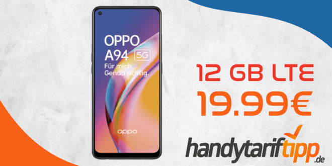 Oppo A94 5G mit 12 GB LTE nur 19,99€ monatlich