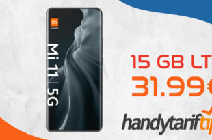 Knaller Deal! Xiaomi Mi 11 5G mit 15 GB LTE nur 31,99€ monatlich - nur 1 Euro Zuzahlung