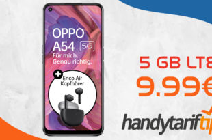 Oppo A54 5G & Oppo Enco Air Kopfhörer mit 5 GB LTE nur 9,99€ monatlich - nur 49,99 Euro Zuzahlung