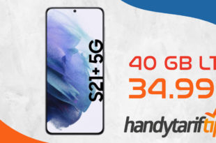 Samsung Galaxy S21+ 5G (S21Plus) mit 40 GB LTE nur 34,99€ monatlich