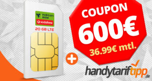 Sim Only Knaller - 20 GB LTE & Allnet mit 600 Euro Coupon nur 36,99€ monatlich