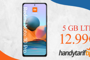 Xiaomi Redmi Note 10 Pro mit 5 GB LTE nur 12,99€ monatlich