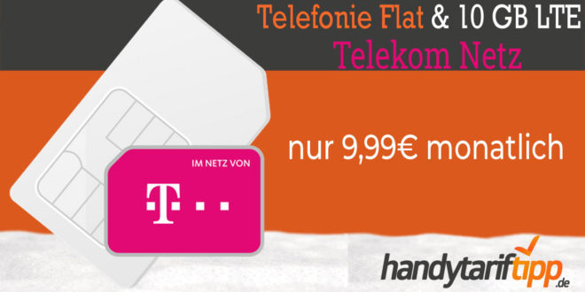 TELEKOM KRACHER - 10 GB LTE & Allnet Telefonie Flat nur 9,99€ monatlich