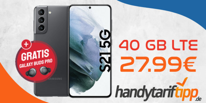 Samsung Galaxy S21 5G & Galaxy Buds Pro mit 40 GB LTE75G nur 27,99€ monatlich