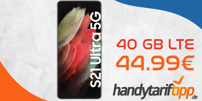 Samsung Galaxy S21 Ultra 5G mit 40 GB LTE im Telekom Netz nur 44,99€ monatlich