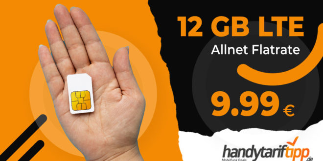 12 GB LTE & Allnet Flat nur 9,99€ monatlich - ohne Vertragslaufzeit bestellbar