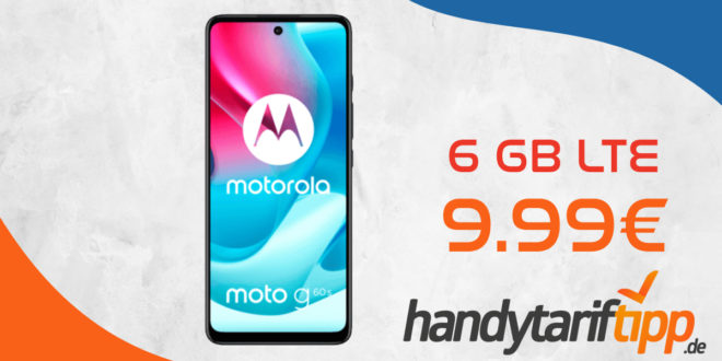 Motorola moto g60s mit 6 GB LTE nur 9,99€ monatlich