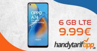 Oppo A74 4G mit 6 GB LTE nur 9,99€ monatlich - nur 29 Euro Zuzahlung