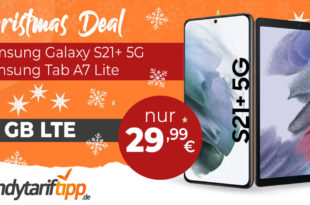 CHRISTMAS DEAL! Samsung Galaxy S21+(S21 Plus) 5G & Samsung Tab A7 Lite mit 15 GB LTE nur 29,99€ monatlich