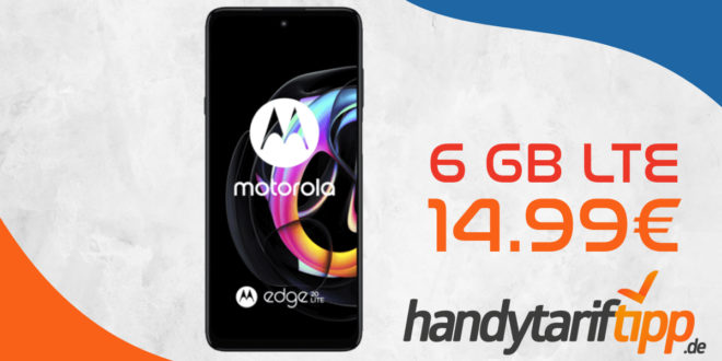Motorola Edge 20 Lite 5G mit 6 GB LTE nur 14,99€ monatlich