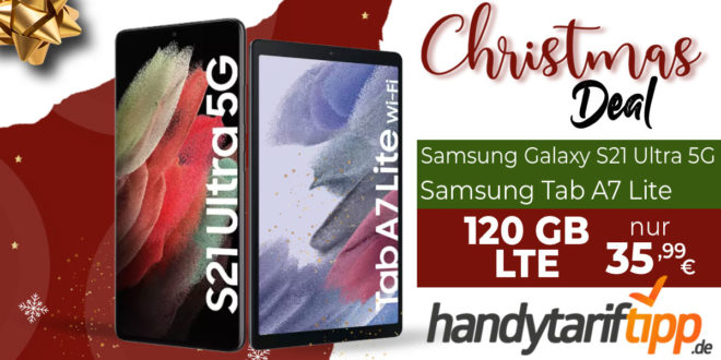 Samsung Galaxy S21 Ultra 5G & Samsung Tab A7 Lite mit 120GB LTE nur 35,99€ monatlich