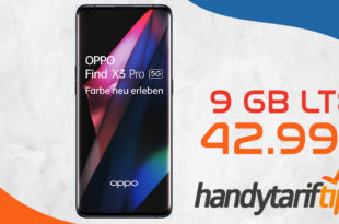 OPPO Find X3 Pro 5G mit 9 GB LTE nur 42,99€ monatlich - nur 1 Euro Zuzahlung.