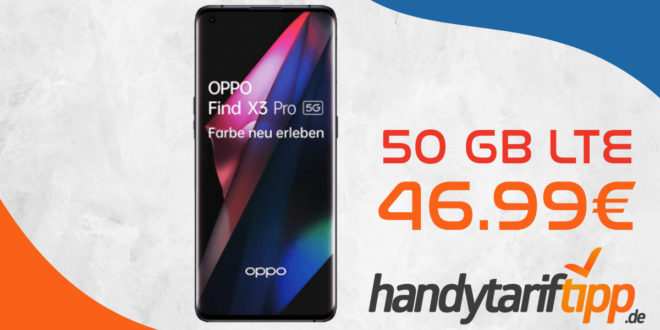 Oppo Find X3 Pro 5G mit 50GB LTE im Telekom Netz nur 46,99€ monatlich - nur 79 Euro Zuzahlung