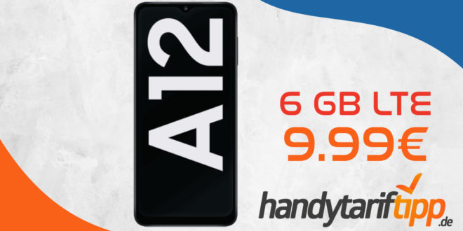 Samsung Galaxy A12 mit 6GB LTE nur 9,99€ monatlich - nur 1 Euro Zuzahlung