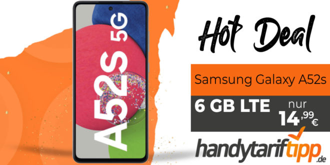 Samsung Galaxy A52s mit 6 GB LTE nur 14,99€ monatlich