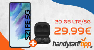 Samsung Galaxy S21 FE 5G & Samsung Galaxy Buds2 mit 20GB LTE5G nur 29,99€ monatlich