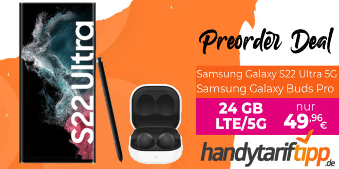 Samsung Galaxy S22 Ultra 256GB & Galaxy Buds Pro mit 24GB LTE5G im Telekom Netz nur 49,96€ monatlich