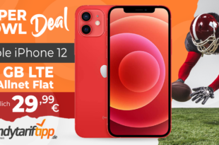 Super Bowl Deal - Apple iPhone 12 mit 15GB LTE nur 29,99€ monatlich - nur 88 Euro Zuzahlung und kein Anschlusspreis