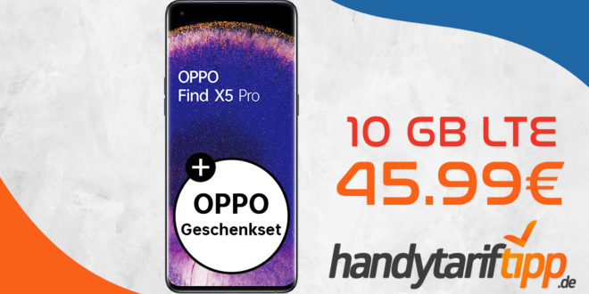 OPPO Find X5 Pro & PreSale Geschenkeset mit 10GB LTE nur 45,99€ monatlich