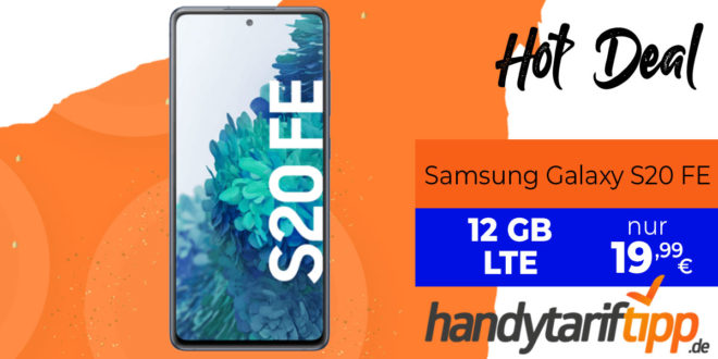Samsung Galaxy S20 FE mit 12GB LTE nur 19,99€ monatlich - nur 1 Euro Zuzahlung