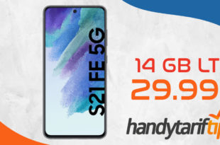 Samsung Galaxy S21 FE 5G mit 14GB LTE nur 29,99€ monatlich - nur 79 Euro Zuzahlung