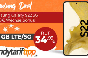 Samsung Galaxy S22 5G & 100€ Wechselbonus mit 40 GB LTE5G nur 34,99€ monatlich – nur 49 Euro Zuzahlung
