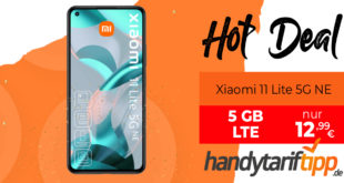 Xiaomi 11 Lite 5G NE mit 5GB LTE nur 12,99€ monatlich - nur 1 Euro Zuzahlung und kein Anschlusspreis