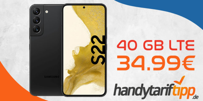 Samsung Galaxy S22 mit 40GB LTE5G nur 34,99€ monatlich - Junge Leute erhalten 120GB LTE5G