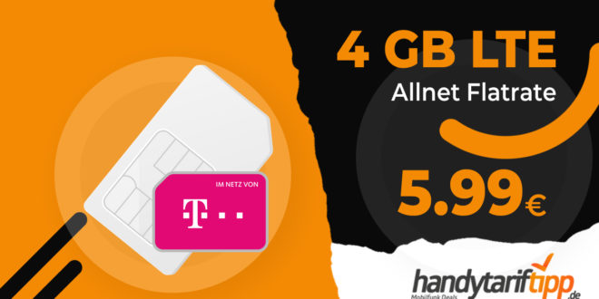 4 GB LTE Allnet Flat im Telekom Netz nur 5,99€ monatlich