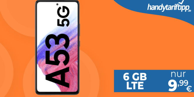 MEGA DEAL! Samsung Galaxy A53 5G mit 6 GB LTE nur 9,99€ monatlich - nur 1 Euro Zuzahlung