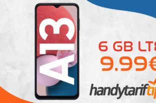 Samsung Galaxy A13 mit 6 GB LTE nur 9,99€ monatlich
