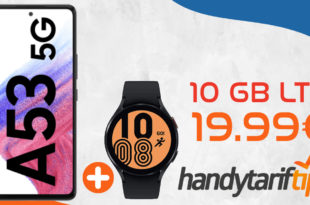 Samsung Galaxy A53 5G & Samsung Galaxy Watch4 mit 10GB LTE nur 19,99€ monatlich
