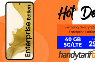 Samsung Galaxy S22 5G Enterprise Edition mit 40 GB 5GLTE nur 29,99€ monatlich - nur 69 Euro Zuzahlung und kein Anschlusspreis