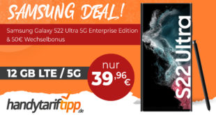 Samsung Galaxy S22 Ultra 5G Enterprise Edition mit 12GB LTE5G & 50€ Wechselbonus für nur 39,96 Euro monatlich - nur 149 Euro Zuzahlung