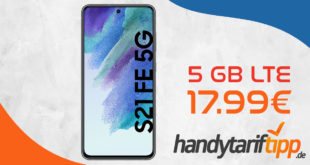 Samsung Galaxy S21 FE 5G mit 5 GB LTE nur 17,99€ monatlich - nur 49 Euro Zuzahlung