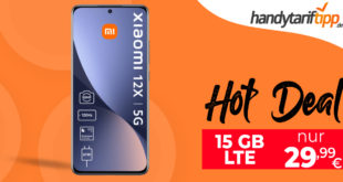 Xiaomi 12X & 50€ Wechselbonus mit 15GB LTE nur 29,99€ monatlich