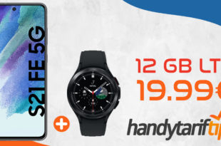 Samsung Galaxy S21 FE 5G & Samsung Galaxy Watch4 Classic mit 12GB LTE nur 19,99€ monatlich - 99 Euro Zuzahlung.