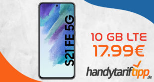 Samsung Galaxy S21 FE 5G mit 10GB LTE im Telekom Netz nur 17,99 Euro monatlich