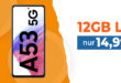 Samsung Galaxy A53 5G für einmalig 49 Euro mit 12GB LTE nur 14,99 Euro monatlich
