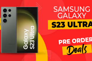 Samsung Galaxy S23 Ultra Pre Order Deals