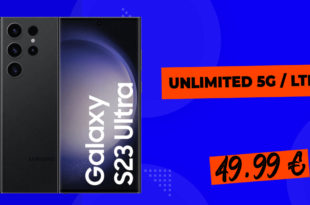 Samsung Galaxy S23 Ultra 5G für einmalig 249 Euro mit unlimited LTE5G für 49,99 Euro monatlich