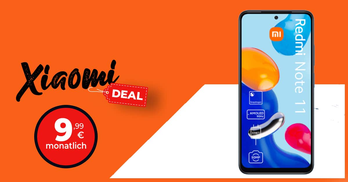 Xiaomi Redmi Note 11 mit 6GB LTE nur 9,99 Euro - nur 1 Euro Zuzahlung ...