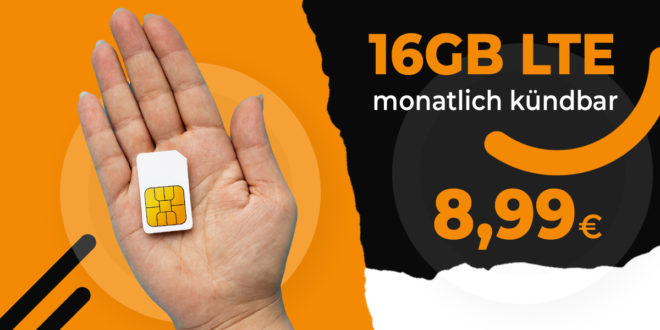 Monatlich kündbar - 16GB LTE Allnet Flat nur 8,99 Euro monatlich