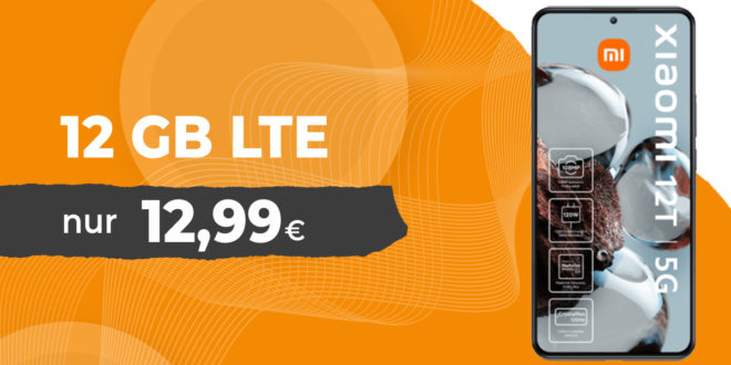 Xiaomi 12T für einmalig 22 Euro mit 12GB LTE nur 12,99 Euro monatlich