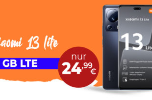 Xiaomi 13 Lite mit 10 GB LTE nur 24,99 Euro monatlich - nur 1 Euro Zuzahlung und kein Anschlusspreis