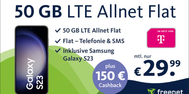 50 GB LTE Telekom Allnet Flat mit Samsung Galaxy S23 für einmalig 179,99 Euro mit 150€ Cashback für nur 29,99 Euro monatlich